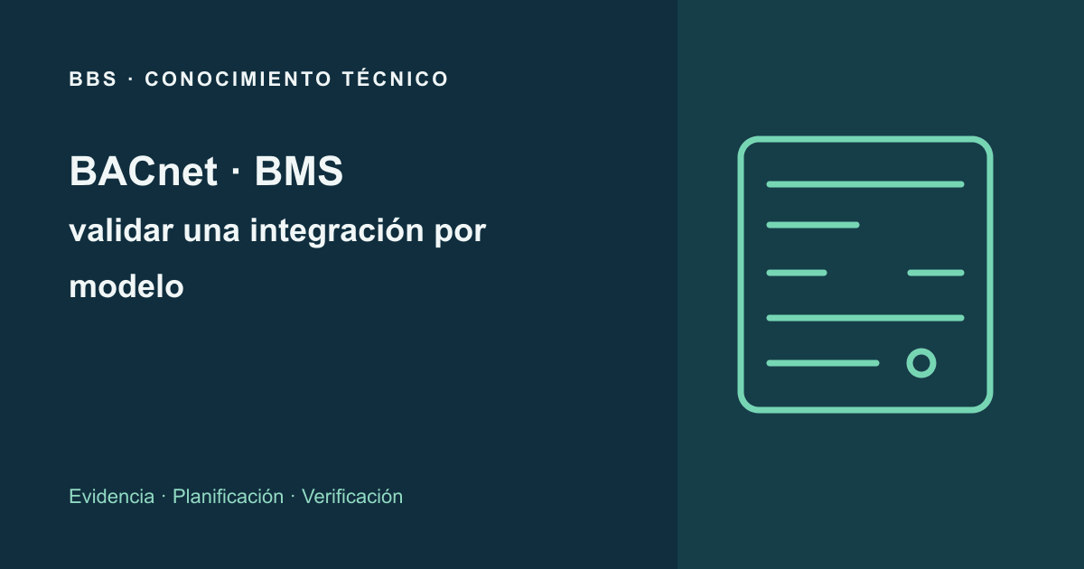 BACnet y BMS: validar una integración por modelo · BBS