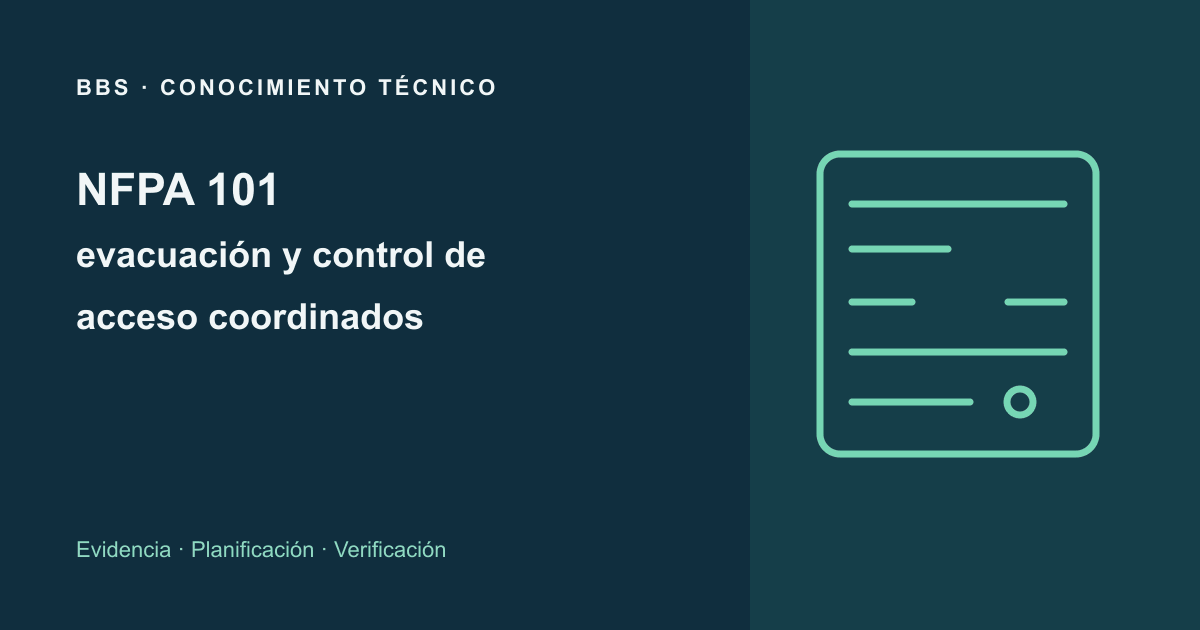 NFPA 101: evacuación y control de acceso coordinados · BBS