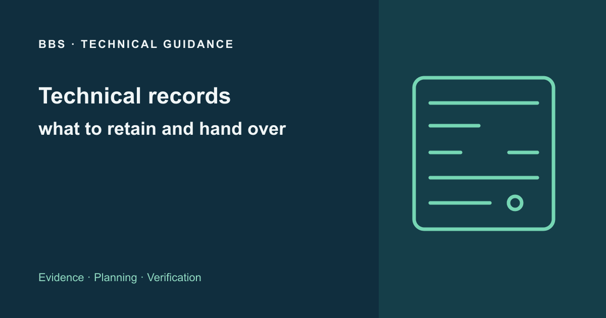 Fire alarm technical records: what to retain and hand over · BBS