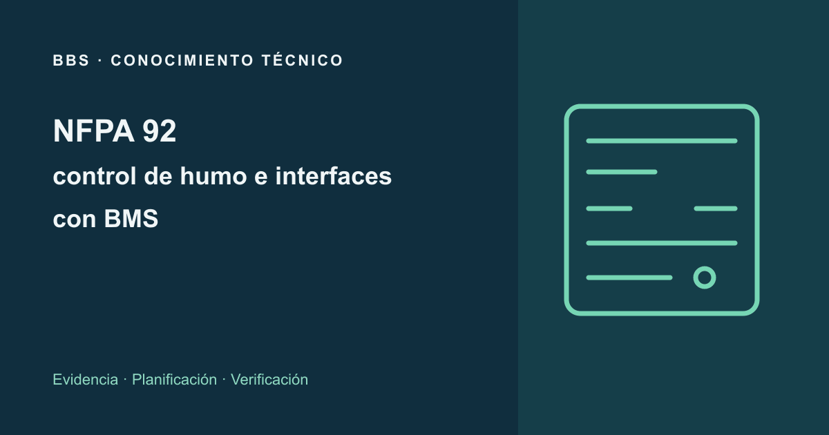 NFPA 92: control de humo e interfaces con BMS · BBS