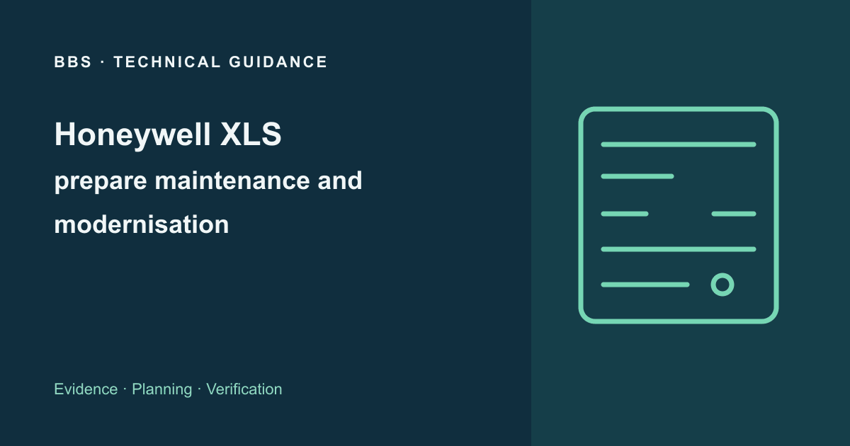 Honeywell XLS: prepare maintenance and modernisation · BBS