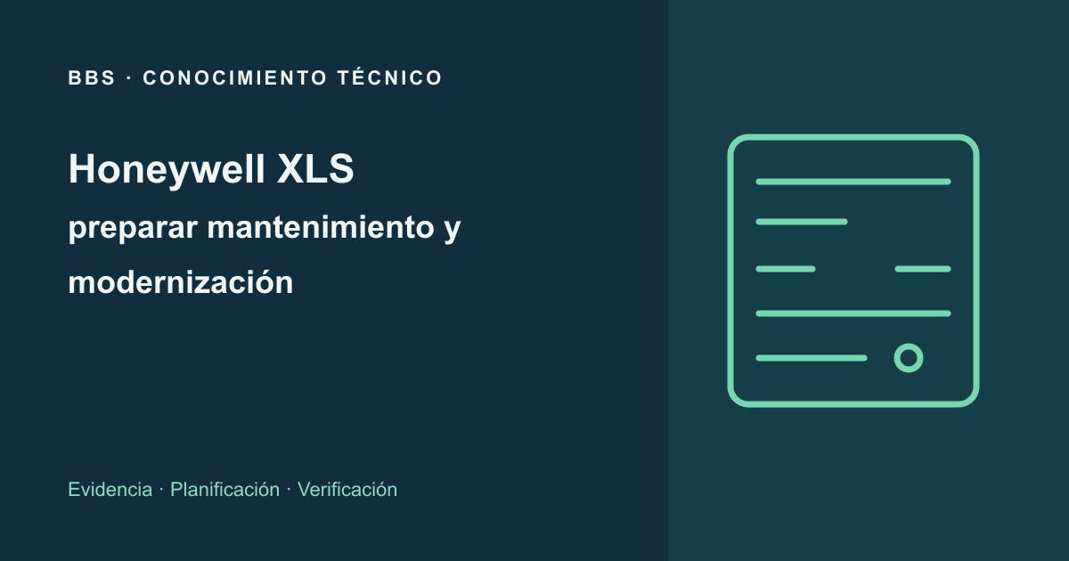 Honeywell XLS: preparar mantenimiento y modernización · BBS